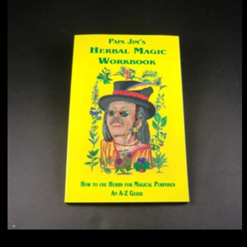 Papa Jim’s Herbal Magic Workbook